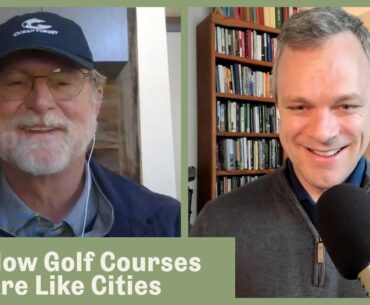 Can Golf Courses Help Us Be More Human? A Conversation with Beau Welling | Designing Golf