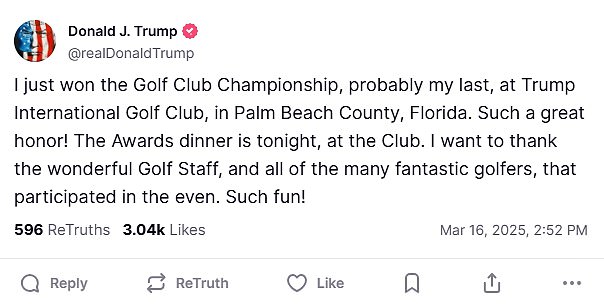 Trump's post on TruthSocial boasted of yet another big win in the annual tournament