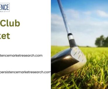 Golf Club Market to Achieve US$ 5.27 Bn by 2031 - Persistence
