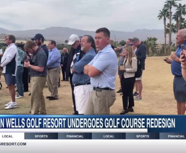 Indian Wells Golf Resort Breaks Ground on Players Course Redesign