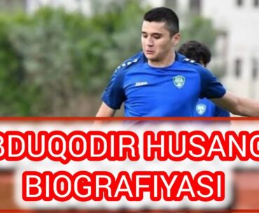 ABDUQODIR HUSANOV BIOGRAFIYASI