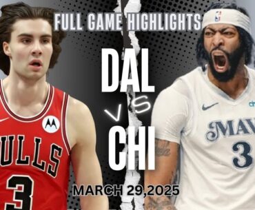 Dallas Mavericks vs Chicago Bulls Full Game Highlights – March 29, 2025 | NBA Regular Season