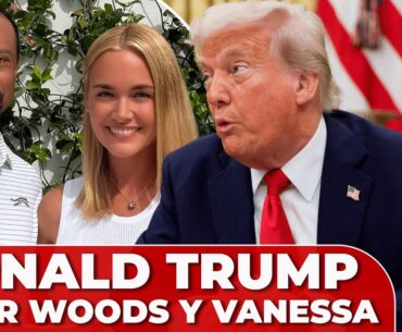 DONALD TRUMP se pronuncia sobre la RELACIÓN entre TIGER WOODS y su EX NUERA, VANESSA TRUMP