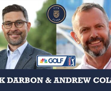 Mark Darbon (R&A) & Andrew Coltart join 5 Clubs on Golf Channel