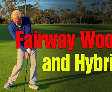 The Easy Way to Hit Fairway Woods & Hybrids
