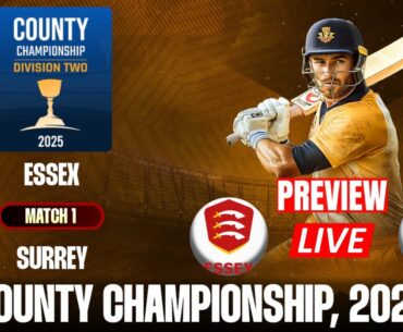 Match 1 Live - Essex vs Surrey | Test | County Championship