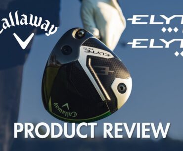 Callaway Elyte Triple Diamond Max andTriple Diamond Tour Draw Driver Review | Maple Hill Golf