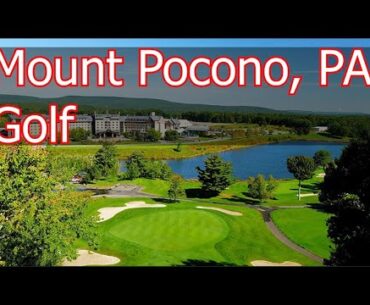 Top Golf Courses in Mount Pocono, PA