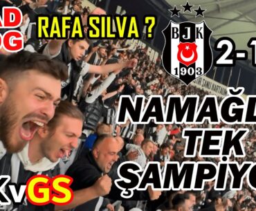 NAMAĞLUP TEK ŞAMPİYON! RAFA SILVA?? | Beşiktaş 2-1 Galatasaray | DERBİ VLOG | Maçın Hikayesi #BJKvGS