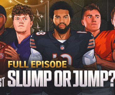 QB Slump or Jump: Caleb Williams, Bo Nix, Jayden Daniels, Drake Maye and more! | Full Episode