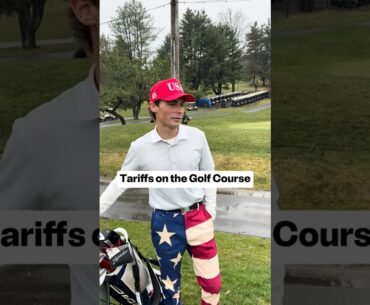 Tariffs on the Golf Course