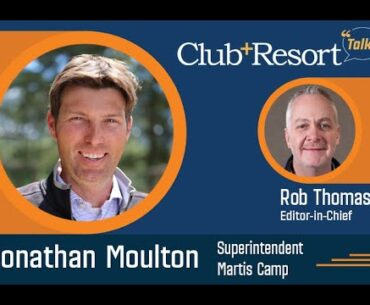 How Jonathan Moulton, Superintendent of Martis Camp, Readies the Golf Course for Spring Opening