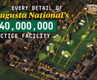 Inside Augusta's $140m Practice Area