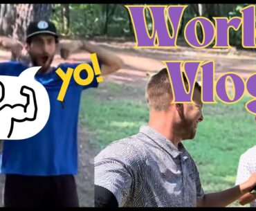 Worlds Vlog Final Chapter