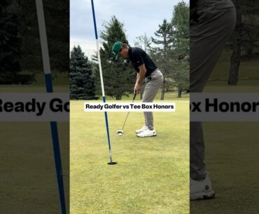 Ready Golfer vs Tee Box Honors