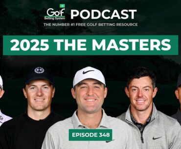 The Masters 2025 Tips - Golf Betting System Podcast