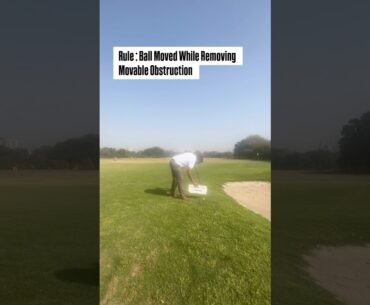 If your ball moves while removing a movable obstruction?#golf #golfrules #golfcoach #golftips #trend