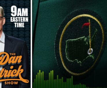 DAN PATRICK: LIV Tour vs  PGA Tour at Augusta Should Be Fire