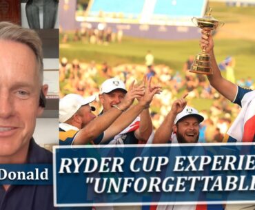Luke Donald On What Makes Ryder Cup An Unforgettable Experience