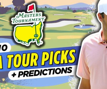 2025 Masters Tournament Picks & Predictions | PGA Tour Bets