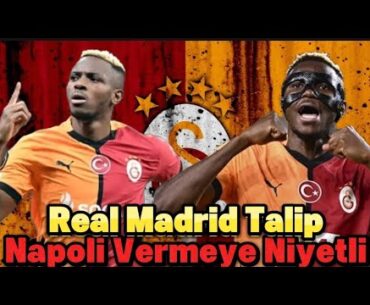 Florentino Perez’in Yeni Gözdesi! Victor Osimhen Real Madrid Yolunda mı? - Galatasaray Haberleri