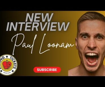 Paul Loonam: I'm expecting the very best of Myles Casey, but I'll win by any means necessary!