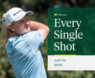Justin Rose’s First Round | Every Single Shot | The 2025 Masters