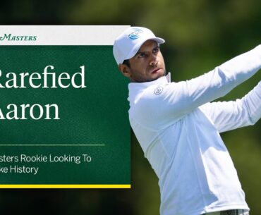 Rarefied Aaron | The 2025 Masters Tournament