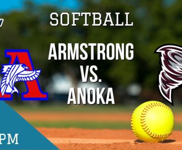 Softball: Armstrong @ Anoka | Anoka High School | QCTV