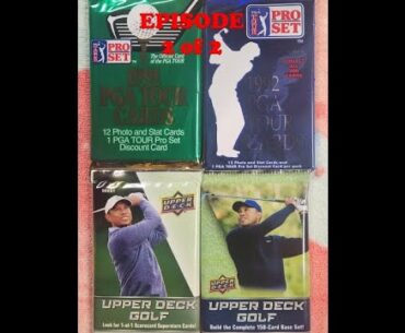 NEW & OLD GOLF PACKS with 1992 ProSet PGA Tour & 2024 UPPER DECK!