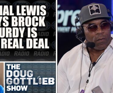 Jamal Lewis Says Brock Purdy is the Real Deal | DOUG GOTTLIEB SHOW