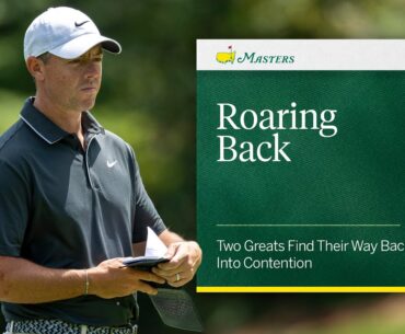 Roaring Back | The 2025 Masters Tournament