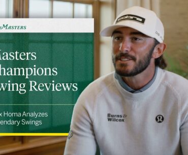 Max Homa Analyzes Legendary Golf Swings | The Masters