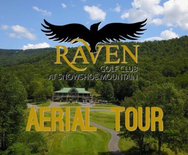 Raven Golf Course: Full Aerial Tour