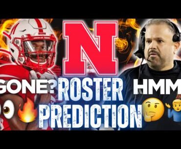 Predicting Nebraska’s ROSTER CUTS W/ 105 LIMIT😳& PORTAL SOON👀| UPDATED | Husker Football News