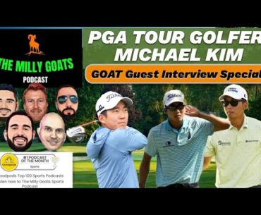 PGA Golfer Michael Kim Joins Us as the GOAT Guest!