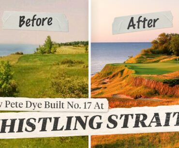 How Pete Dye Built The Scariest Par-3 At Whistling Straits l The Hole At l Golf Digest