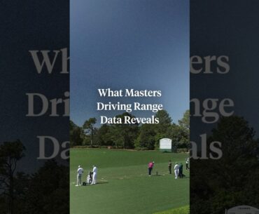 The driving range at the Masters revealed a lot about how pros get ready to play. 📈