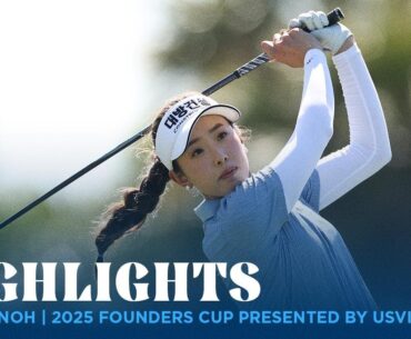 Yealimi Noh Highlights | 2025 Founders Cup presented by USVI Round 3