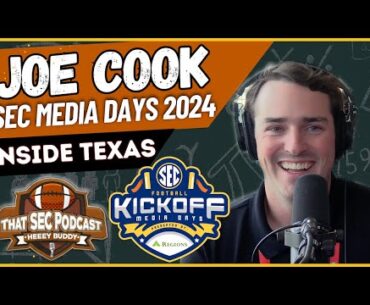 Why Texas Can Win the SEC Joe Cook SEC Media Days