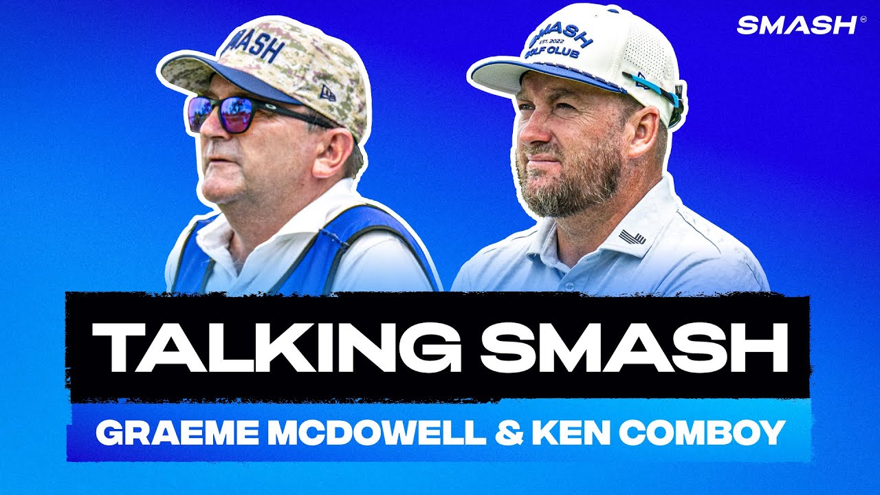 Graeme McDowell & caddie Ken Comboy talk about the 2010 U.S. Open and more | Talking Smash | Ep. 2 Graeme McDowell & caddie Ken Comboy talk about the 2010 U.S. Open and more | Talking Smash | Ep. 2
