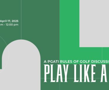 PLAY LIKE A PRO - A PGATI RULES OF GOLF DISCUSSION FORUM
