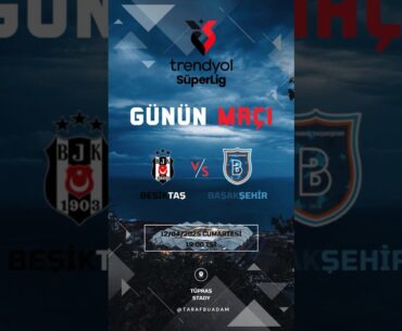 Beşiktaş vs Başakşehir Maçı Muhtemel 11'ler