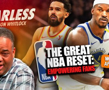 Trae Young’s Tantrum Leads to EJECTION | The Great NBA Reset, Part 2: Empowering Fans! | Ep 913