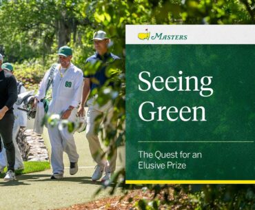 Seeing Green | The 2025 Masters Tournament