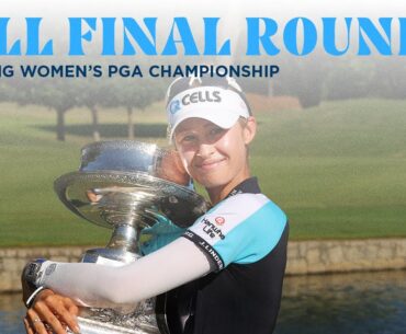 Full Final Round | 2021 KPMG Women's PGA Championship