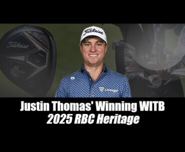 Justin Thomas’ winning WITB: 2025 RBC Heritage