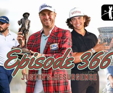 Episode 366 – Justin’s Resurgence