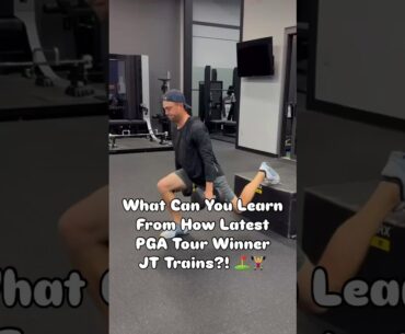 What Can You Learn From How The Latest PGA Tour Winner JT Trains?! 🤔⛳️🏋️‍♀️