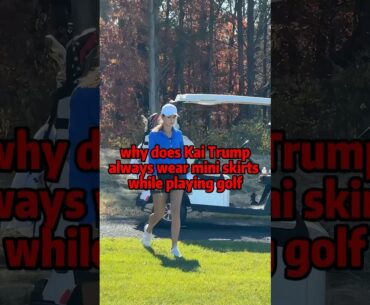 Why does Kai trump like wear mini skirts#shorts #youtubeshorts #celebrity #trump #kaitrump